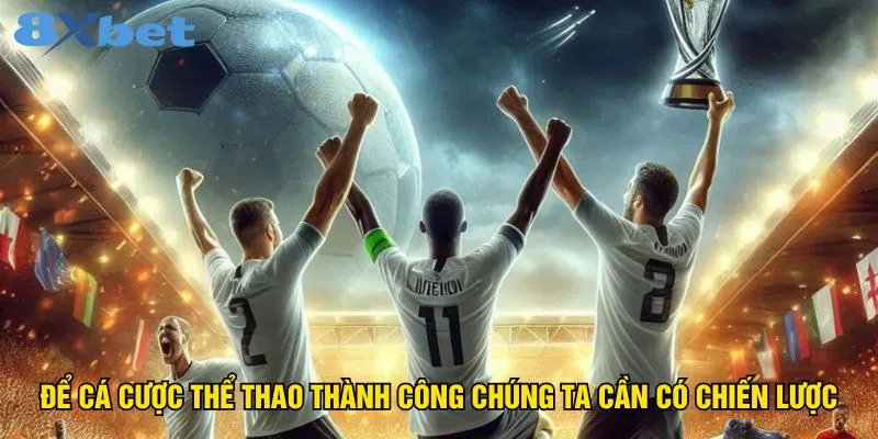 de-ca-cuoc-the-thao-thanh-cong-chung-ta-can-co-chien-luoc